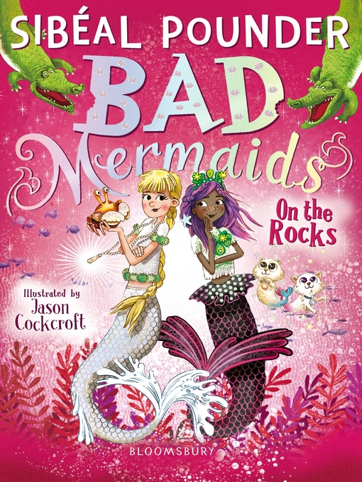 Title details for Bad Mermaids by Sibéal Pounder - Available